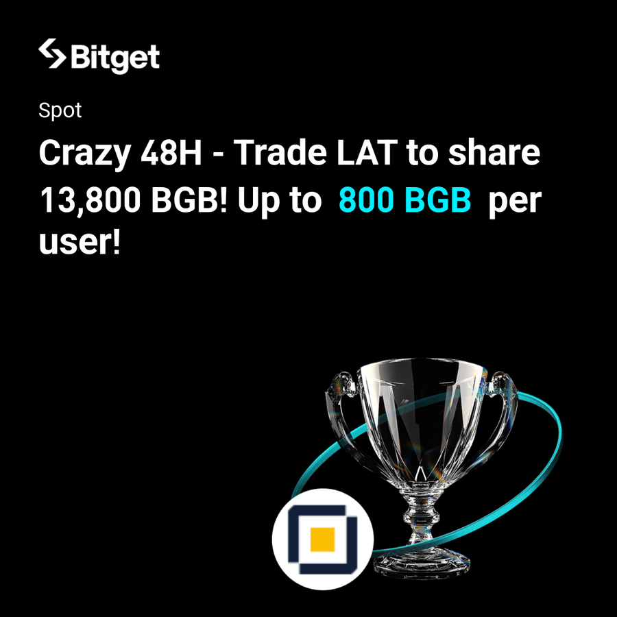 Bitget: 48H Vàng, Rinh Ngay 13.800 BGB & LAT Cực Hấp Dẫn!